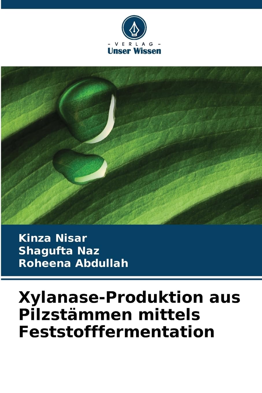 Xylanase-Produktion aus Pilzstämmen mittels Feststofffermentation Natural Sciences