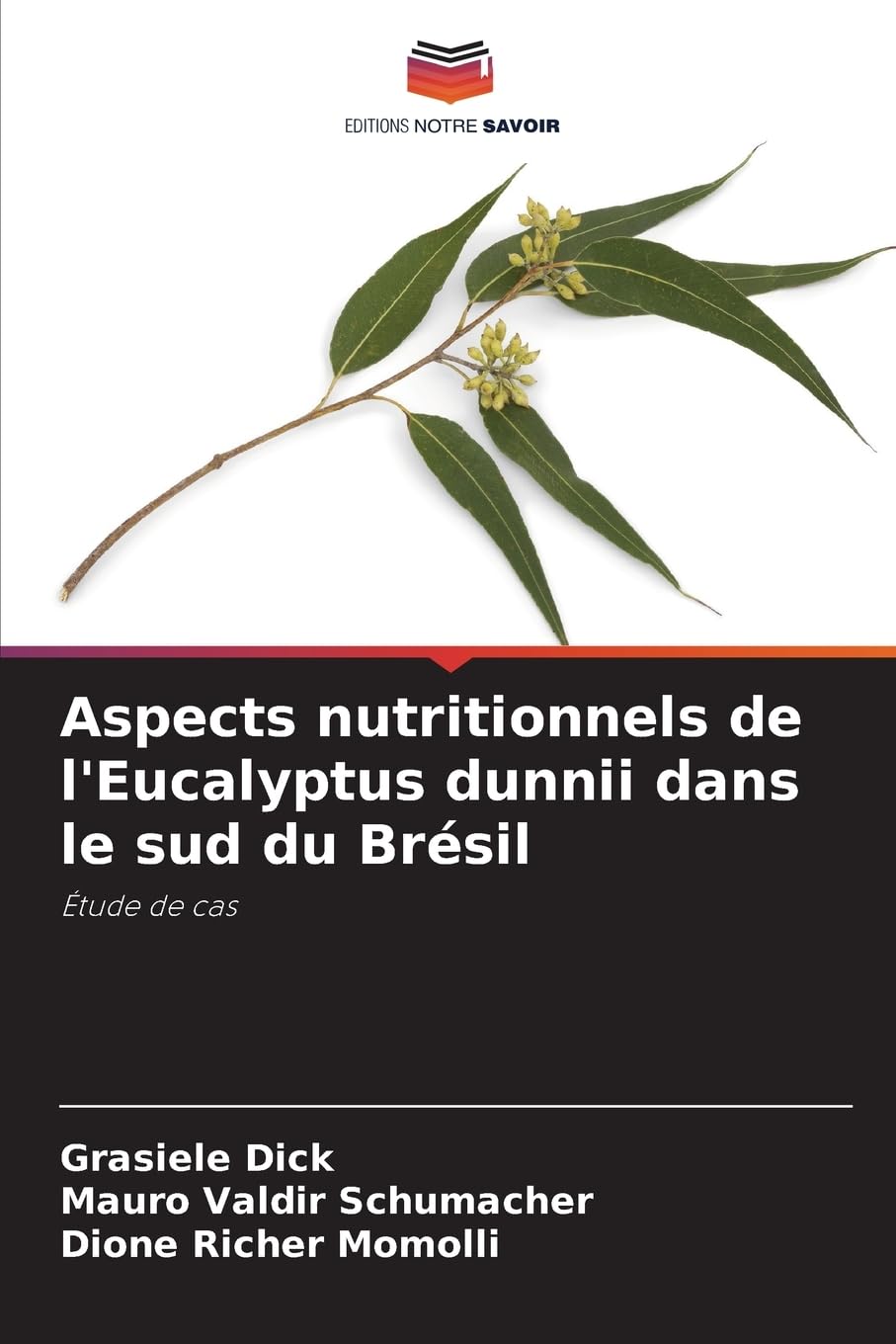 Aspects nutritionnels de l'Eucalyptus dunnii dans le sud du Brésil Natural Sciences