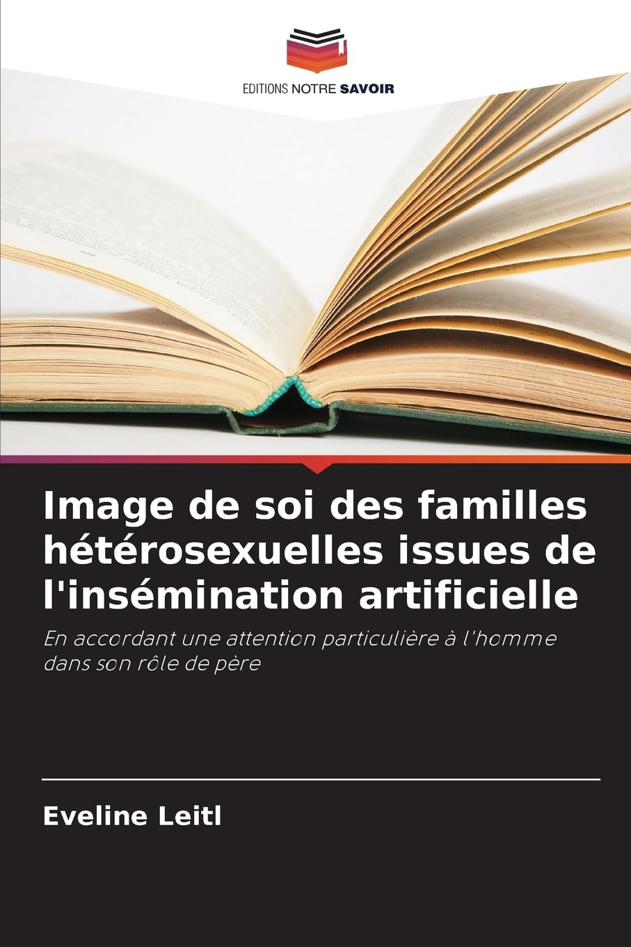Image de soi des familles hétérosexuelles issues de l'insémination artificielle Psychology