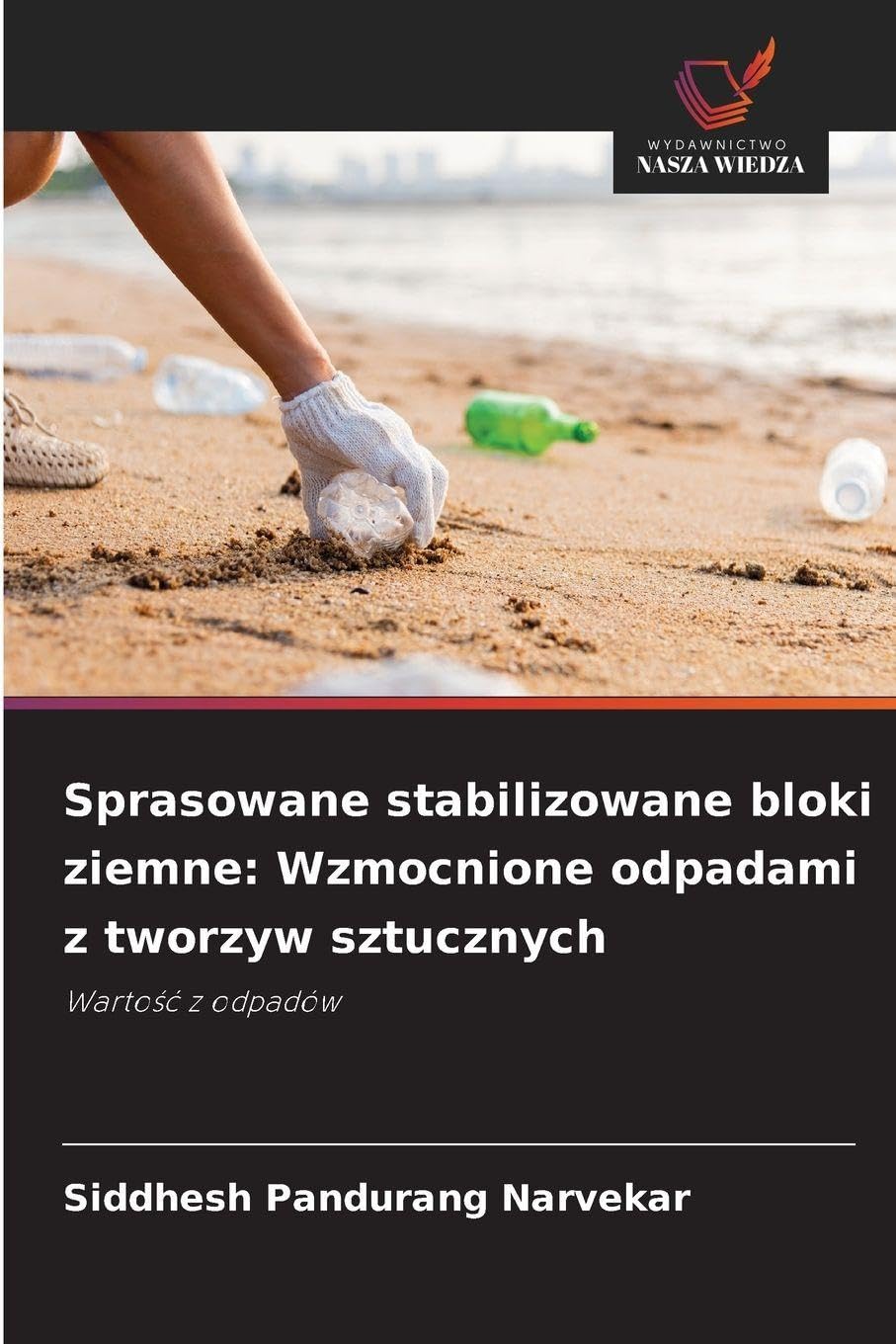 Sprasowane stabilizowane bloki ziemne: Wzmocnione odpadami z tworzyw sztucznych Law
