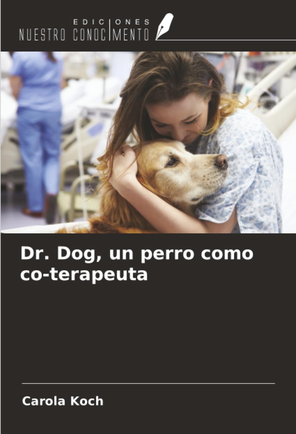 Dr. Dog, un perro como co-terapeuta Medicine