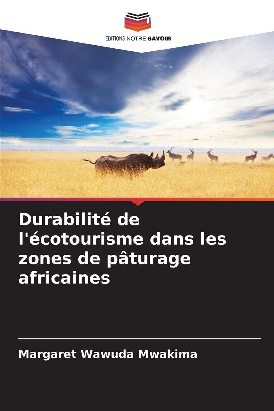 Durabilité de l'écotourisme dans les zones de pâturage africaines Business & Technology