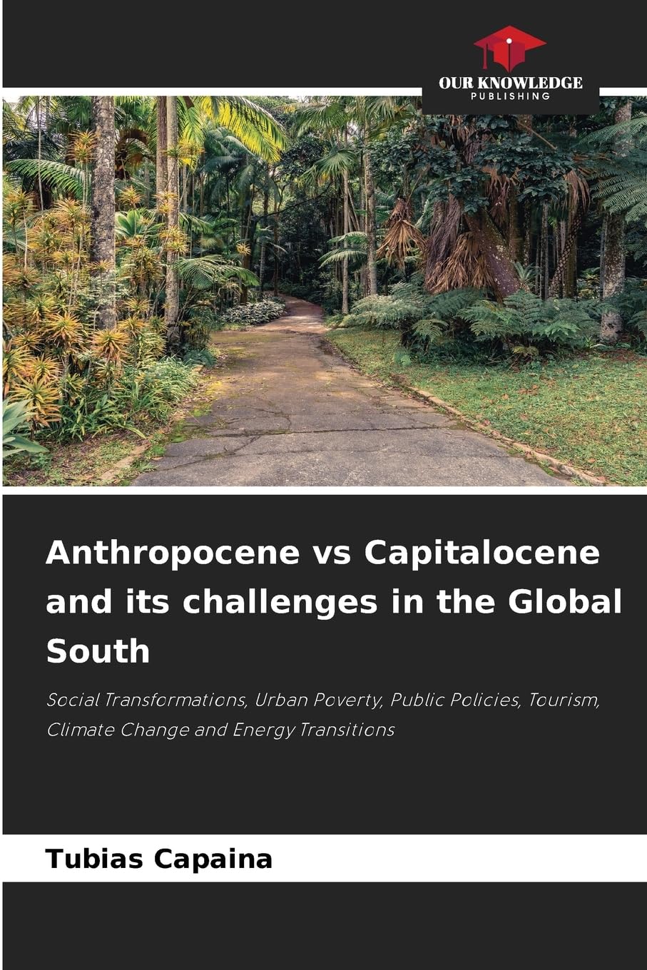 Anthropocene vs Capitalocene and its challenges in the Global South Law