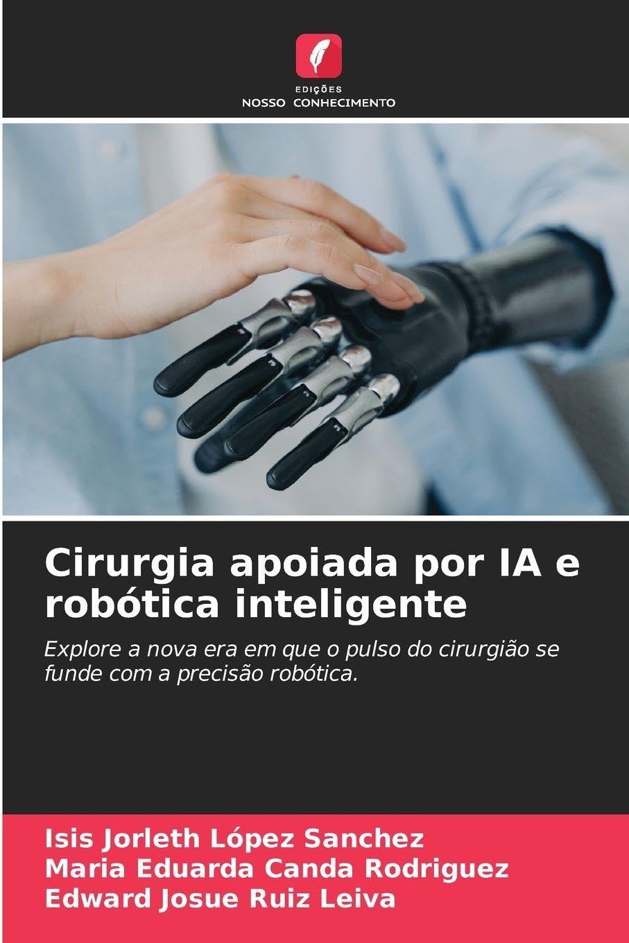 Cirurgia apoiada por IA e robótica inteligente Medicine