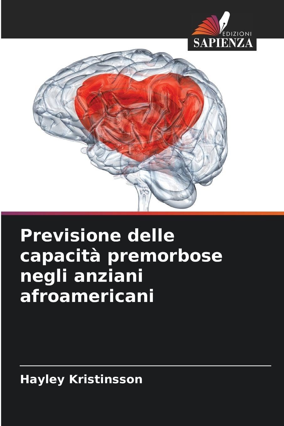 Previsione delle capacità premorbose negli anziani afroamericani Psychology