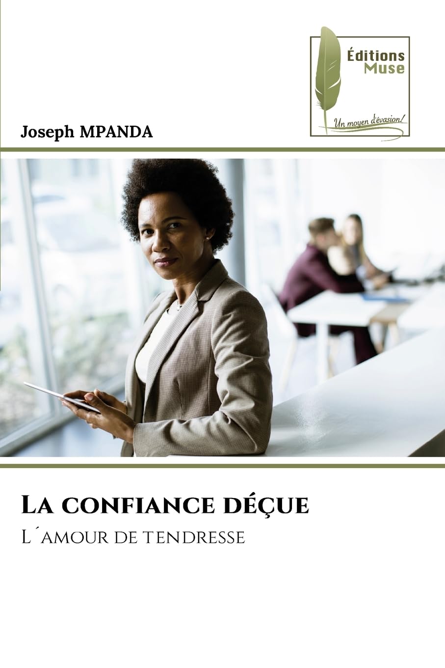 La confiance déçue: L´amour de tendresse Natural Sciences