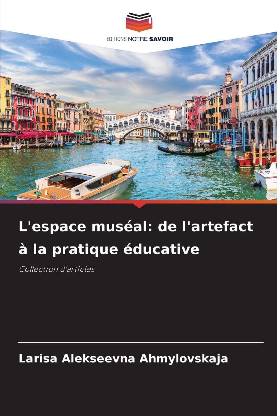 L'espace muséal: de l'artefact à la pratique éducative Reference Books
