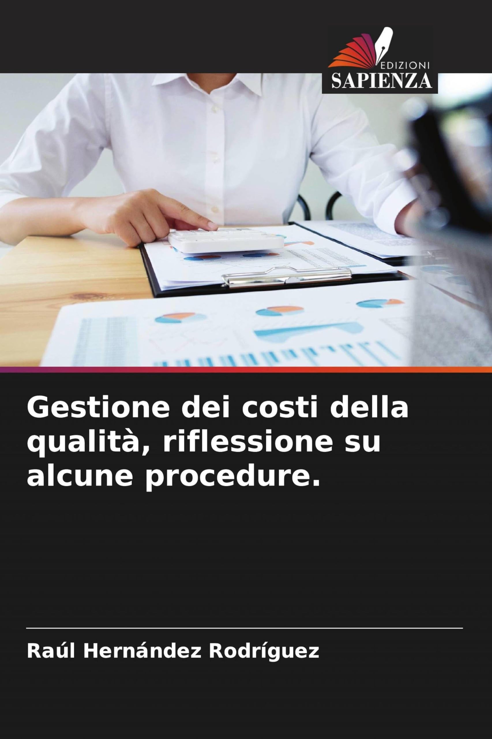 Gestione dei costi della qualità, riflessione su alcune procedure. Law