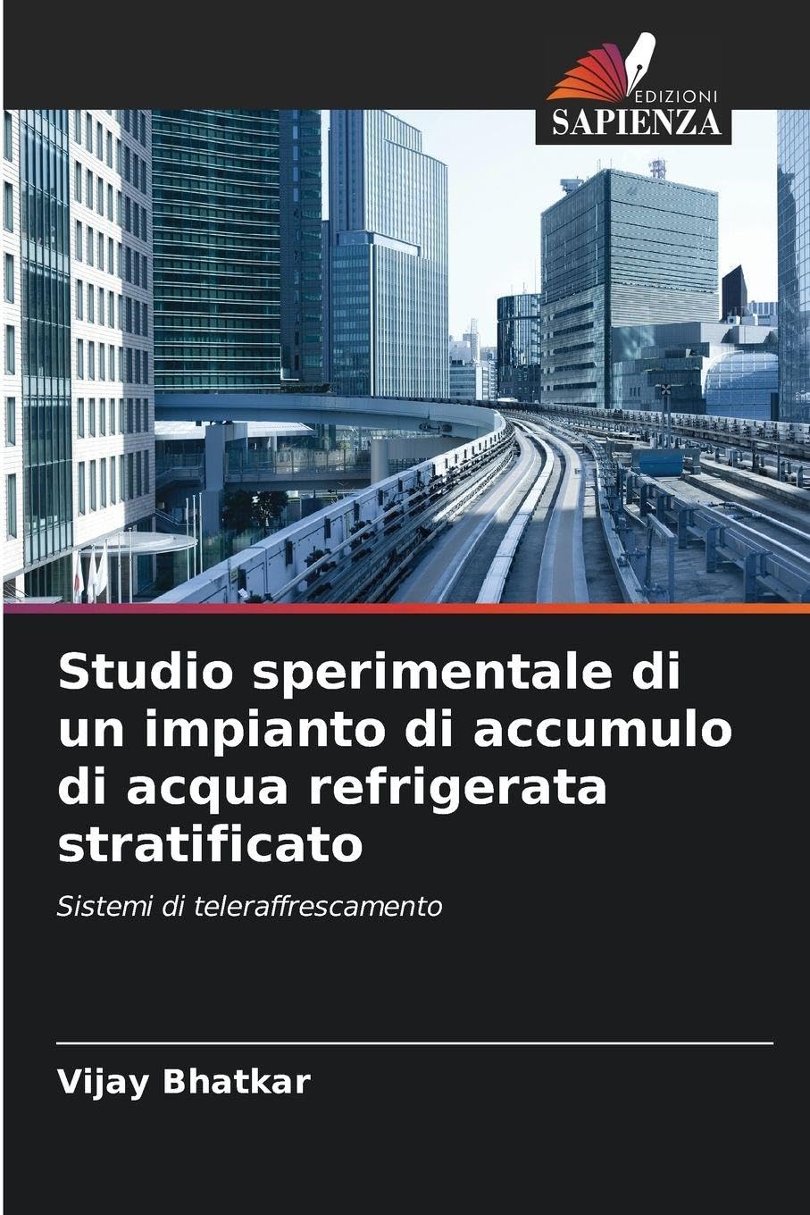 Studio sperimentale di un impianto di accumulo di acqua refrigerata stratificato Business & Technology