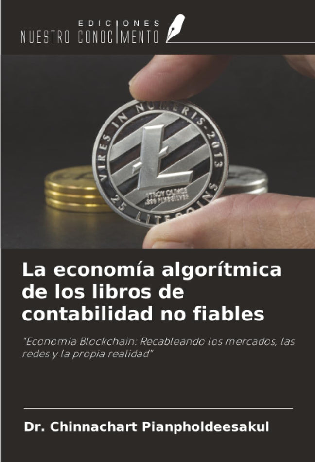 La economía algorítmica de los libros de contabilidad no fiables Business & Technology