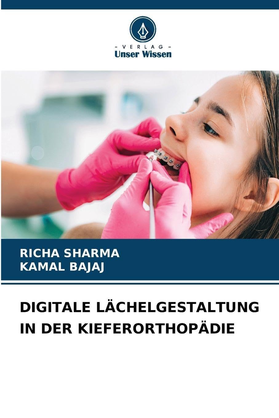 DIGITALE LÄCHELGESTALTUNG IN DER KIEFERORTHOPÄDIE Medicine
