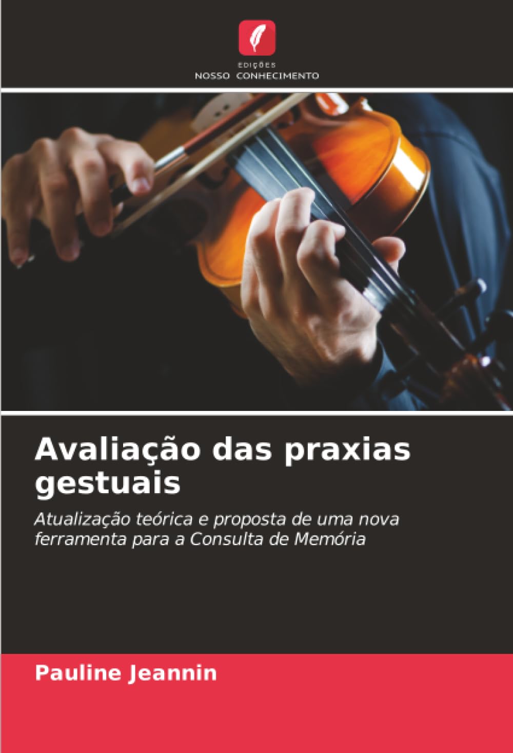 Avaliação das praxias gestuais Medicine
