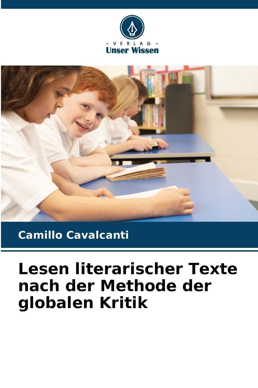 Lesen literarischer Texte nach der Methode der globalen Kritik Books