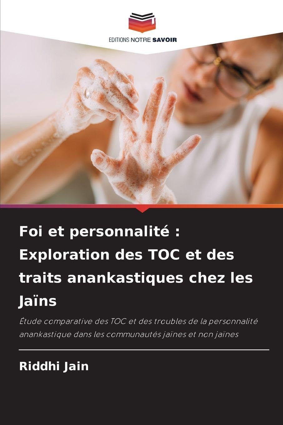 Foi et personnalité : Exploration des TOC et des traits anankastiques chez les Jaïns Psychology