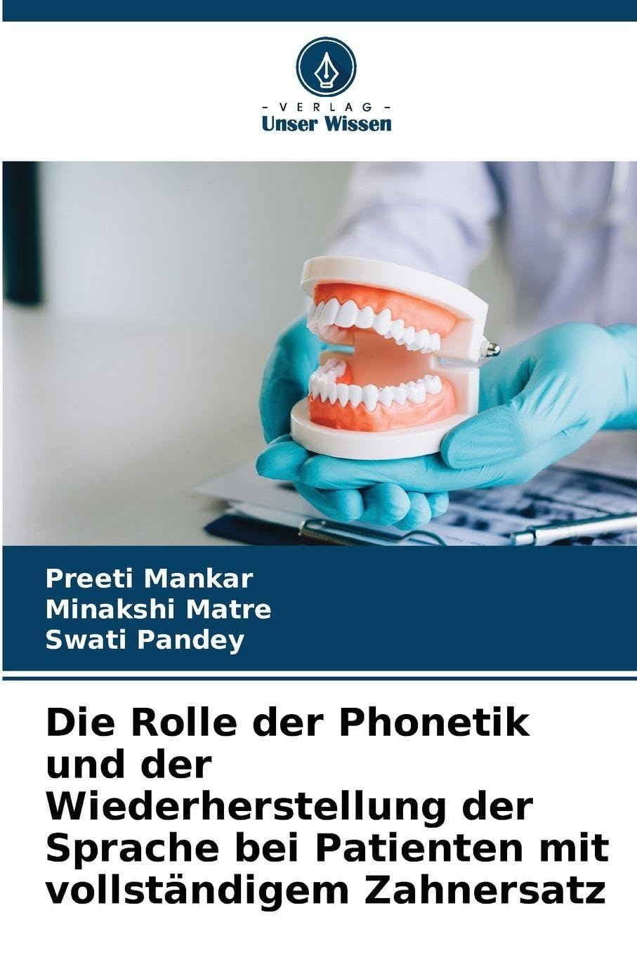 Die Rolle der Phonetik und der Wiederherstellung der Sprache bei Patienten mit vollständigem Zahnersatz Medicine