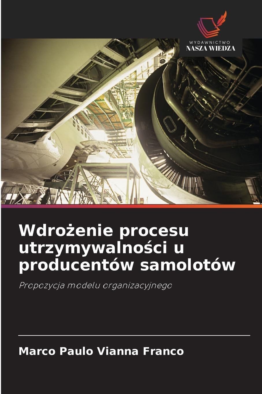Wdro¿enie procesu utrzymywalno¿ci u producentów samolotów Business & Technology