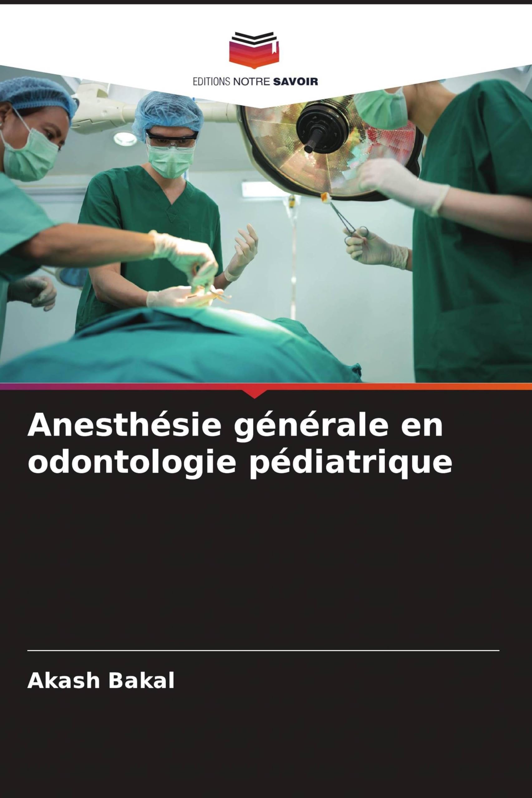 Anesthésie générale en odontologie pédiatrique Medicine