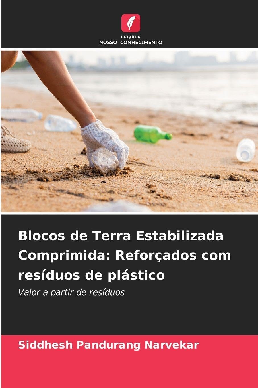 Blocos de Terra Estabilizada Comprimida: Reforçados com resíduos de plástico Law