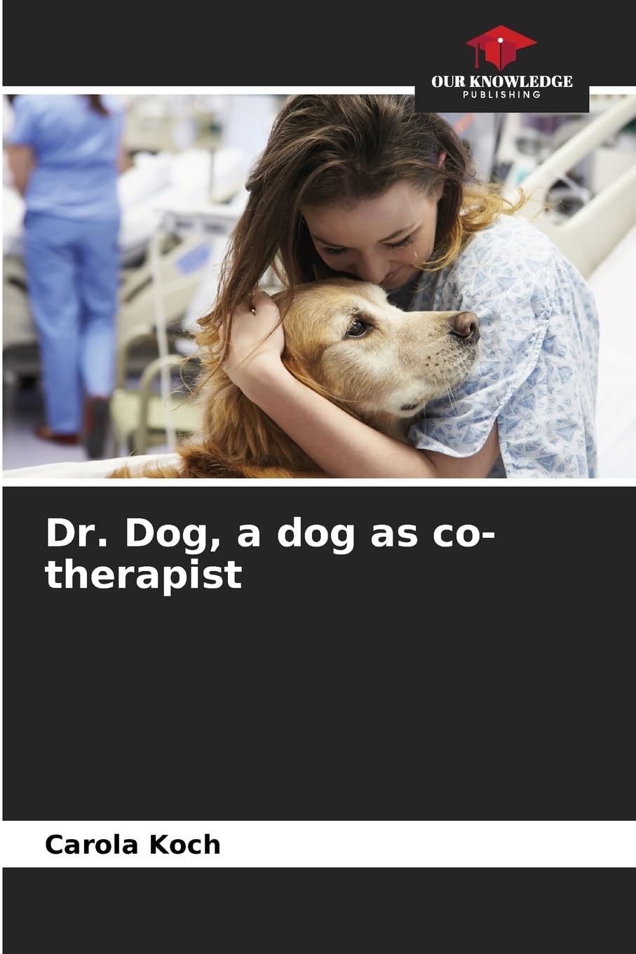 Dr. Dog, a dog as co-therapist Medicine