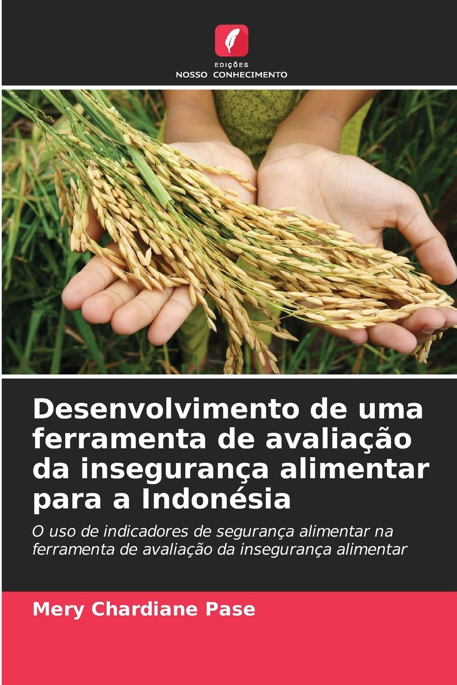 Desenvolvimento de uma ferramenta de avaliação da insegurança alimentar para a Indonésia Natural Sciences