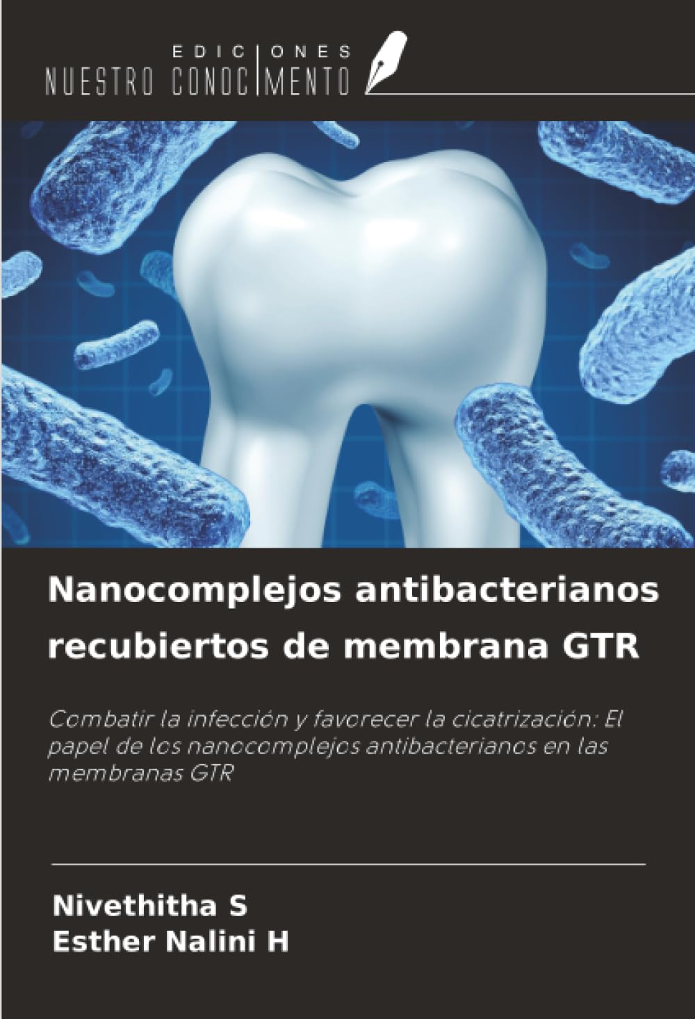 Nanocomplejos antibacterianos recubiertos de membrana GTR Medicine