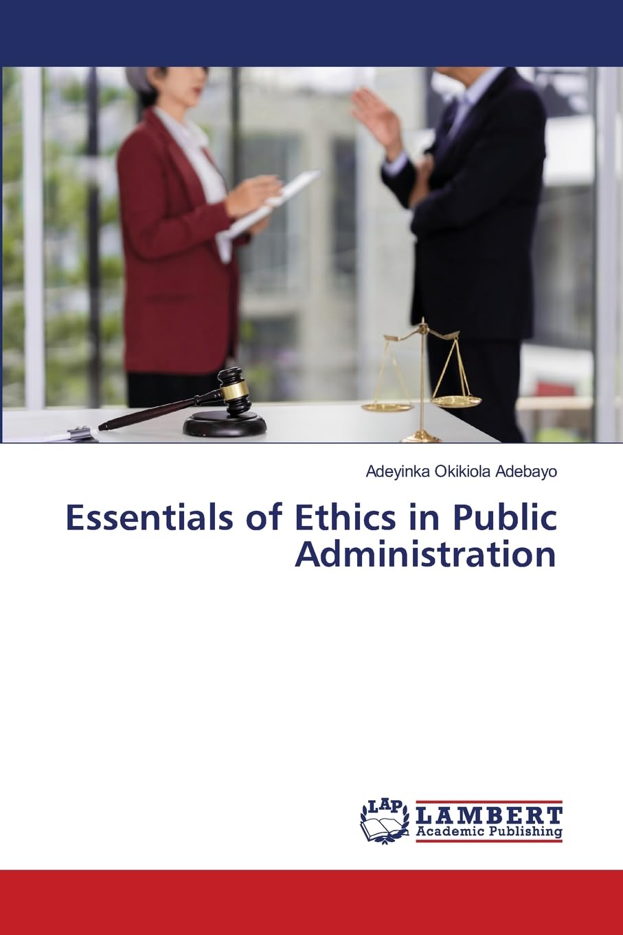 Essentials of Ethics in Public Administration Law