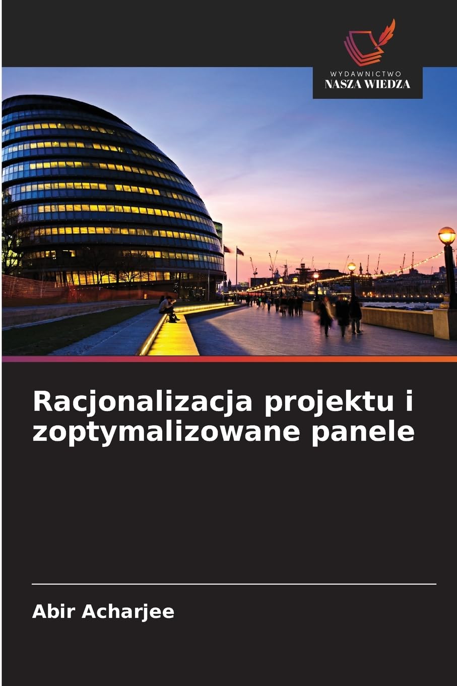 Racjonalizacja projektu i zoptymalizowane panele Architecture