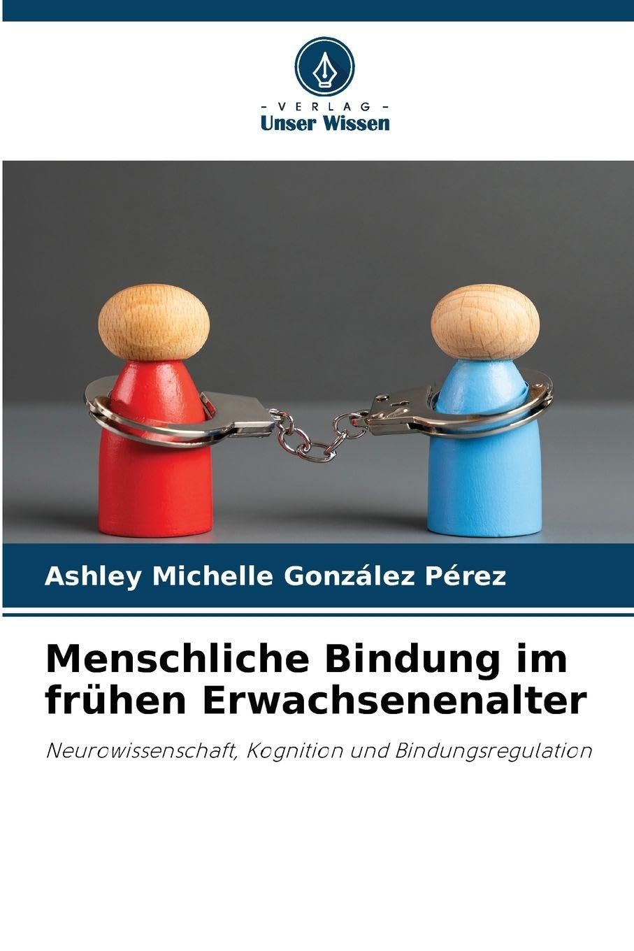 Menschliche Bindung im frühen Erwachsenenalter Medicine