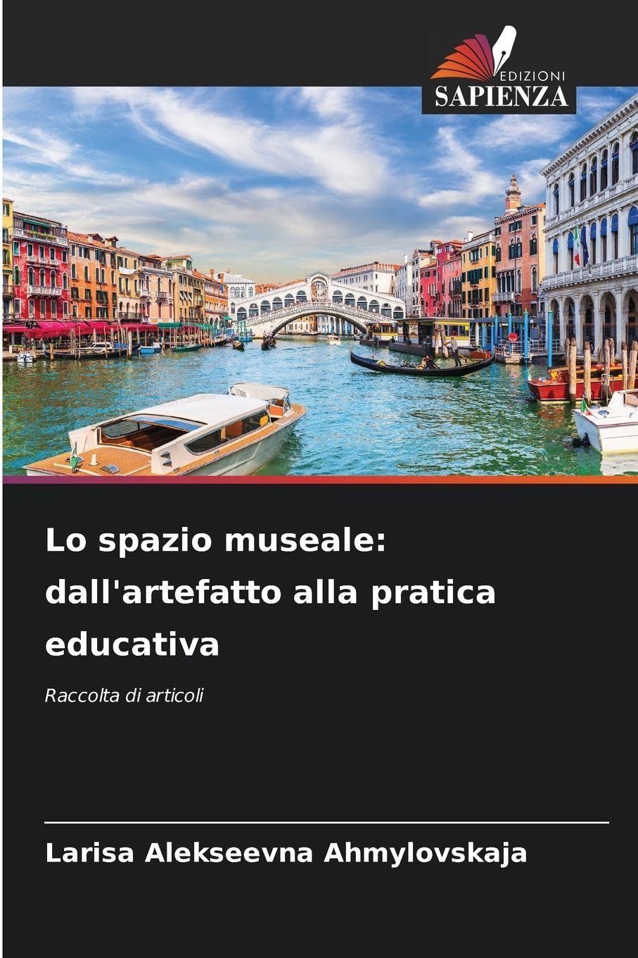 Lo spazio museale: dall'artefatto alla pratica educativa Reference Books