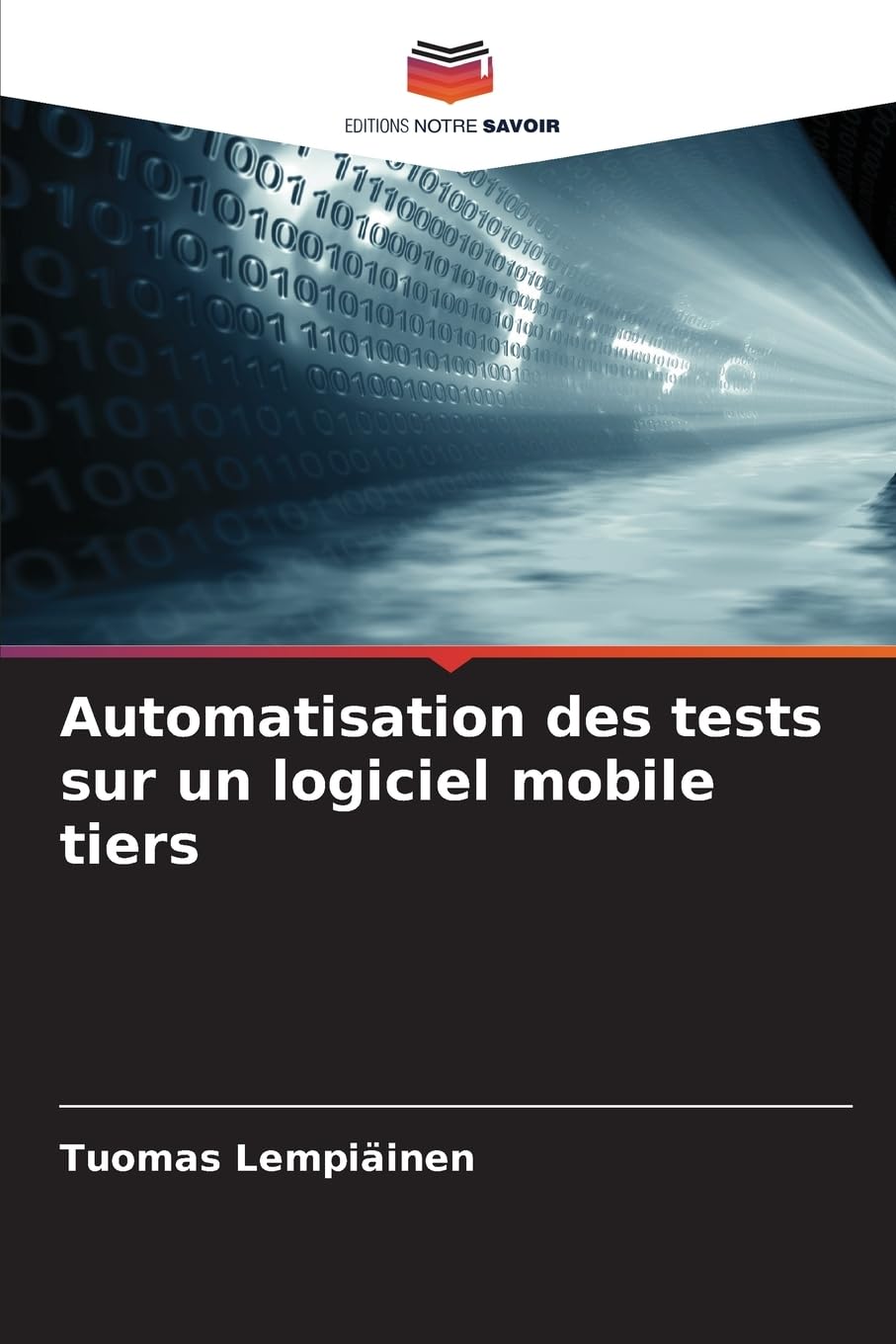 Automatisation des tests sur un logiciel mobile tiers Computer Science