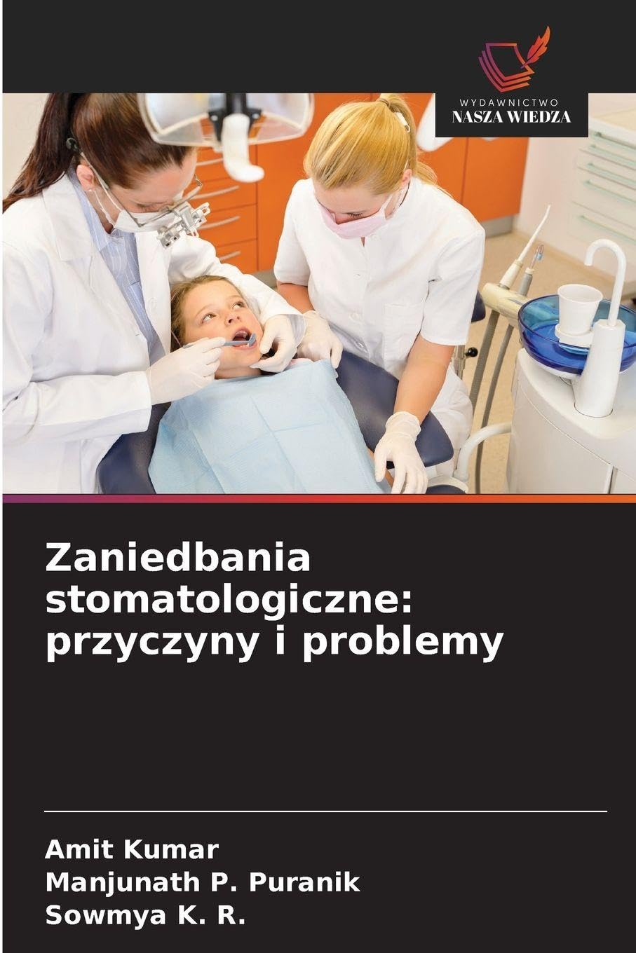 Zaniedbania stomatologiczne: przyczyny i problemy Medicine
