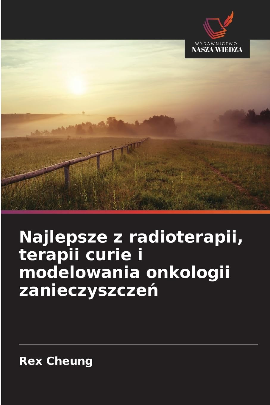 Najlepsze z radioterapii, terapii curie i modelowania onkologii zanieczyszcze¿ Medicine