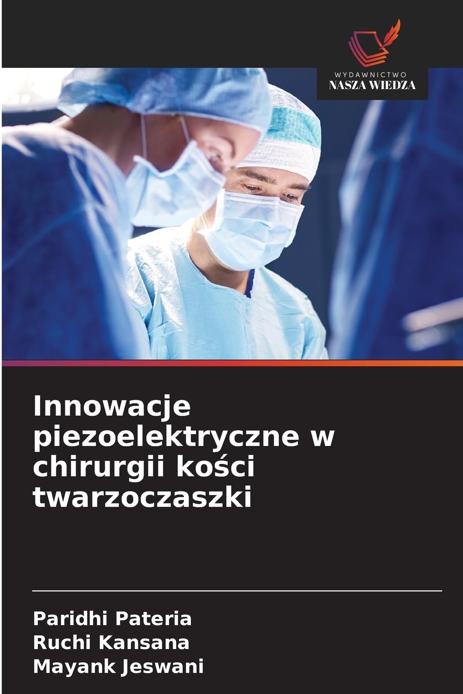 Innowacje piezoelektryczne w chirurgii ko¿ci twarzoczaszki Law