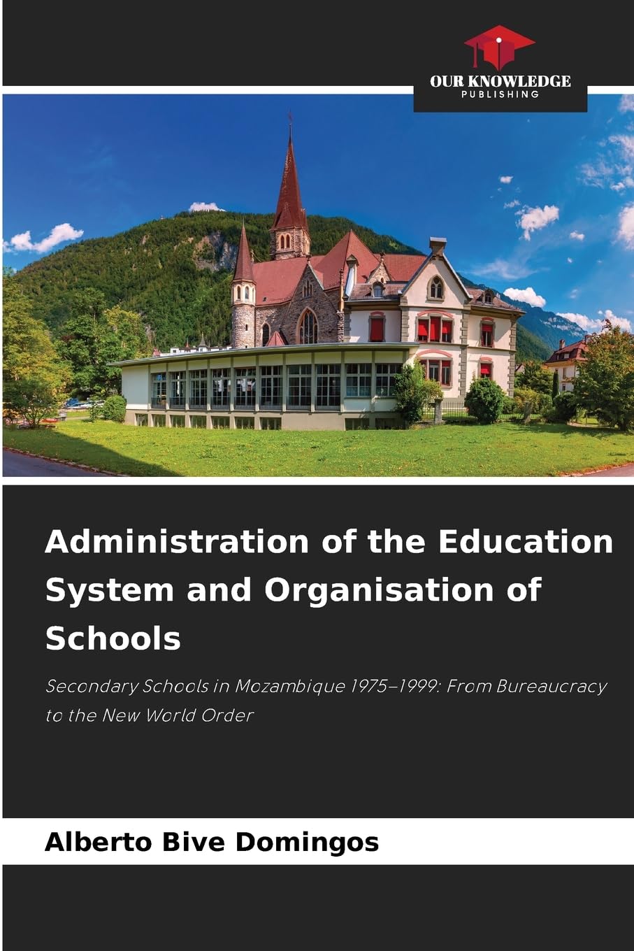 Administration of the Education System and Organisation of Schools Education & Training