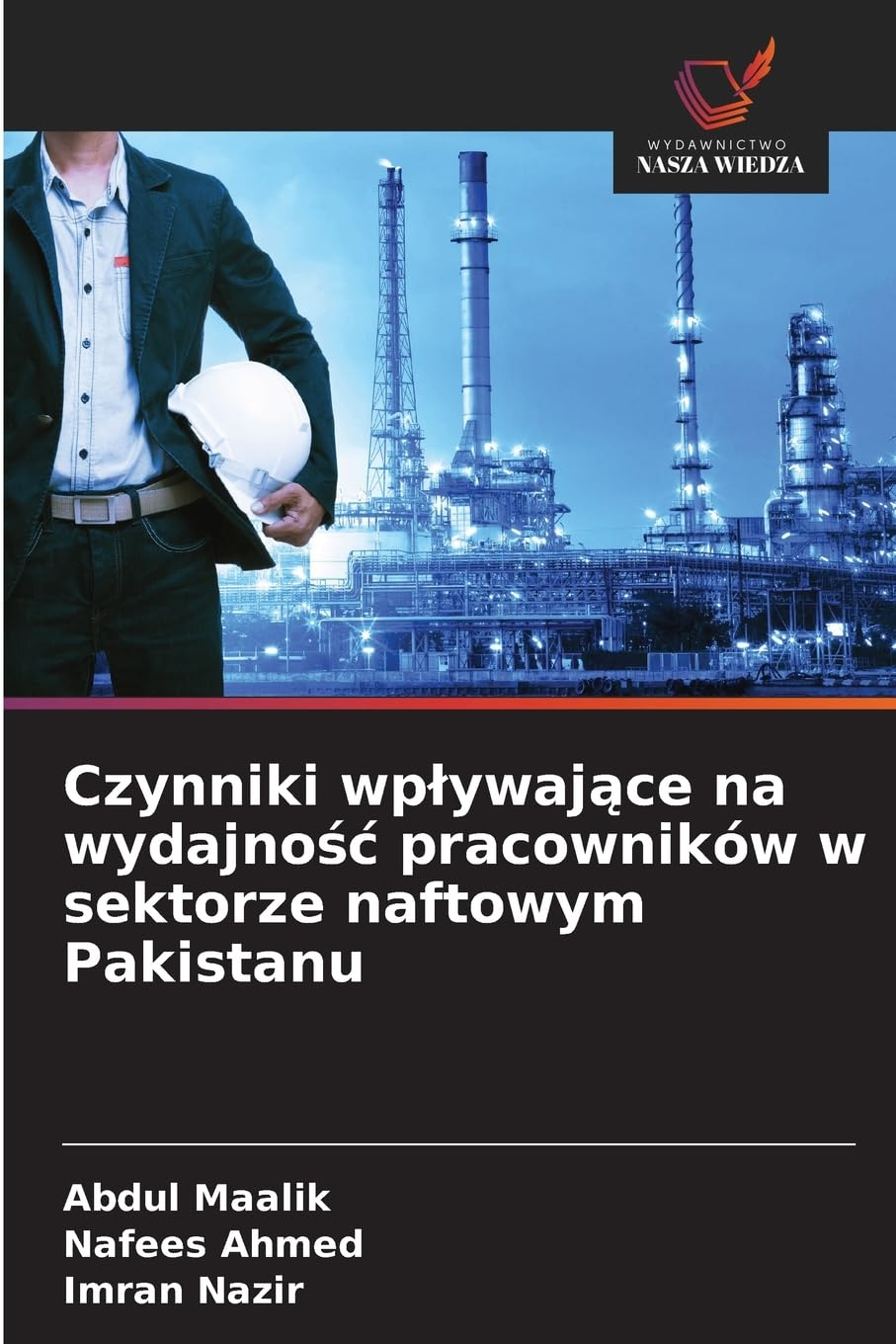 Czynniki wp¿ywaj¿ce na wydajno¿¿ pracowników w sektorze naftowym Pakistanu Law