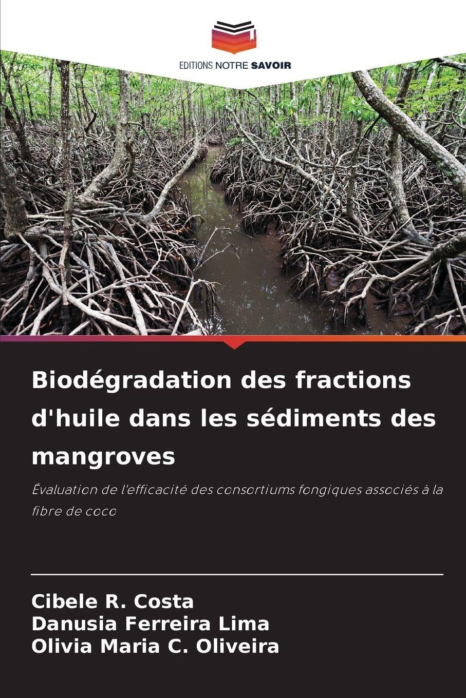 Biodégradation des fractions d'huile dans les sédiments des mangroves Natural Sciences