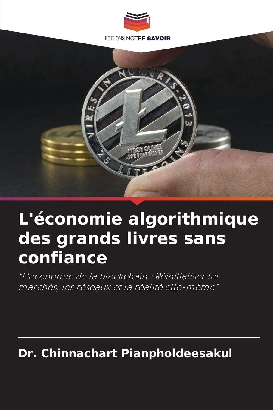 L'économie algorithmique des grands livres sans confiance Business & Technology