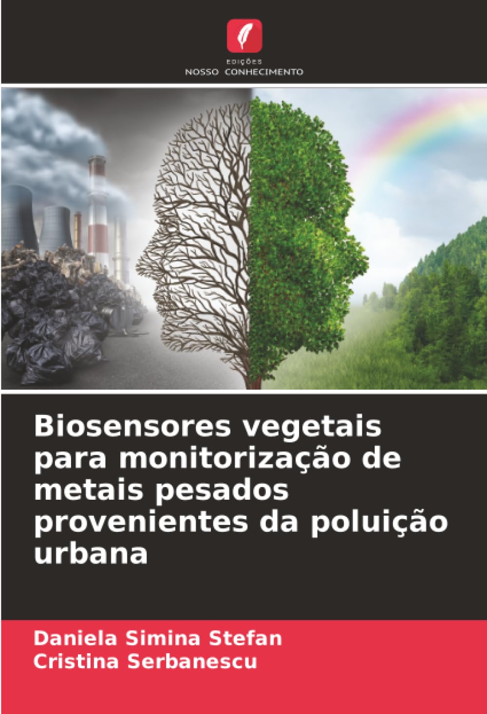 Biosensores vegetais para monitorização de metais pesados provenientes da poluição urbana Natural Sciences