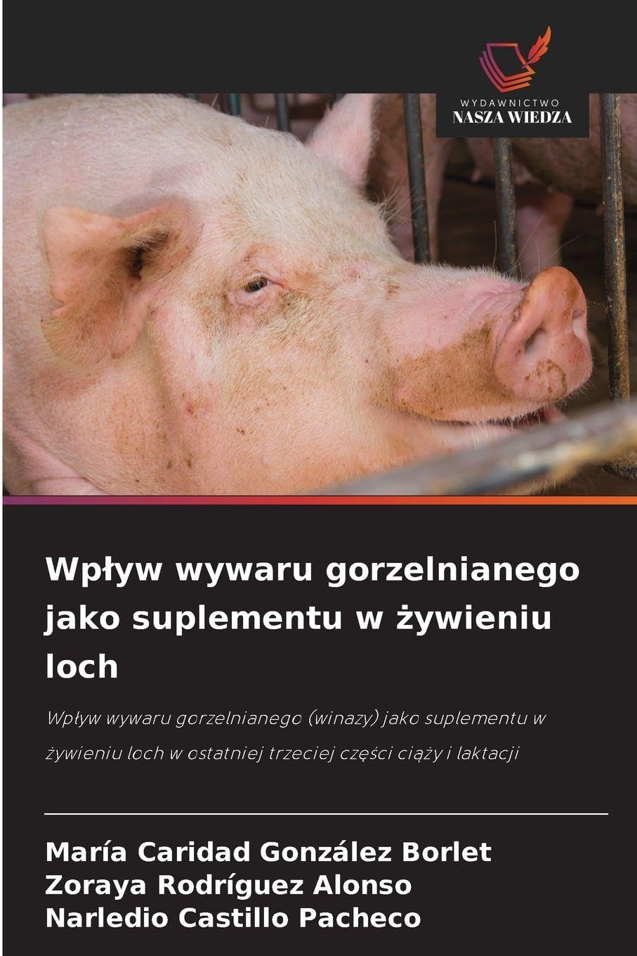 Wp¿yw wywaru gorzelnianego jako suplementu w ¿ywieniu loch Natural Sciences