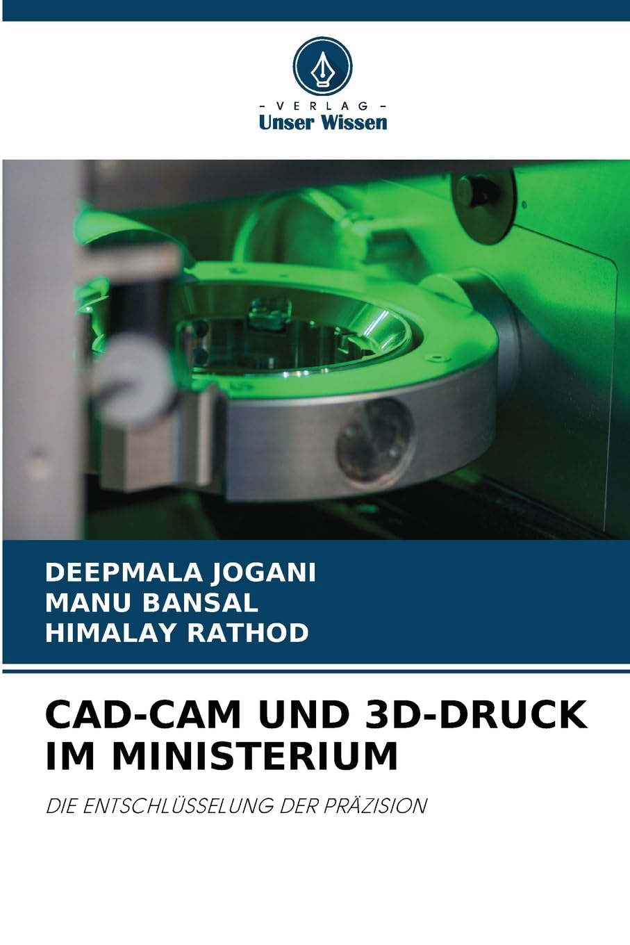 CAD-CAM UND 3D-DRUCK IM MINISTERIUM Medicine