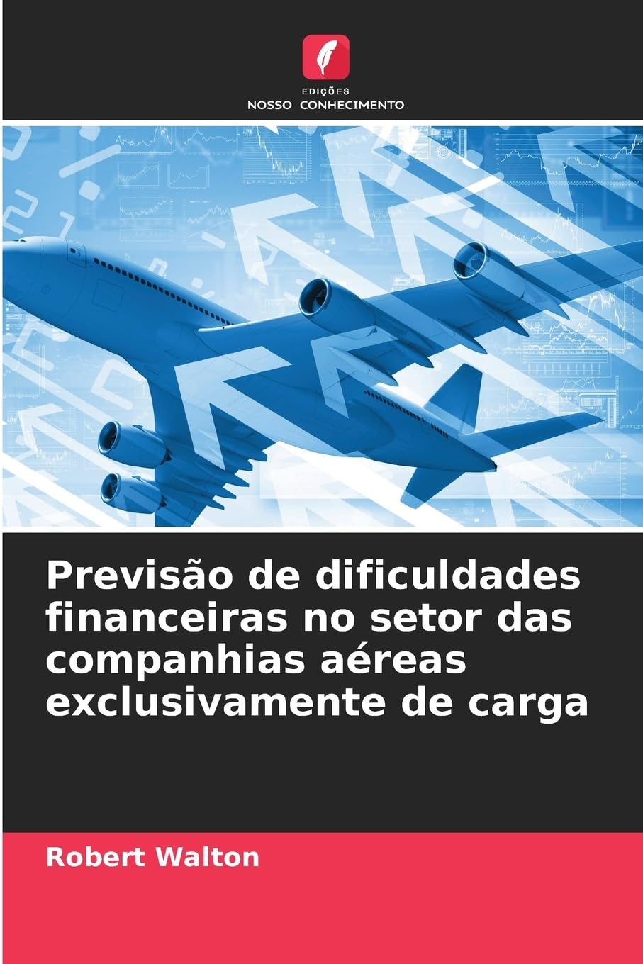 Previsão de dificuldades financeiras no setor das companhias aéreas exclusivamente de carga Leisure, Home & Garden