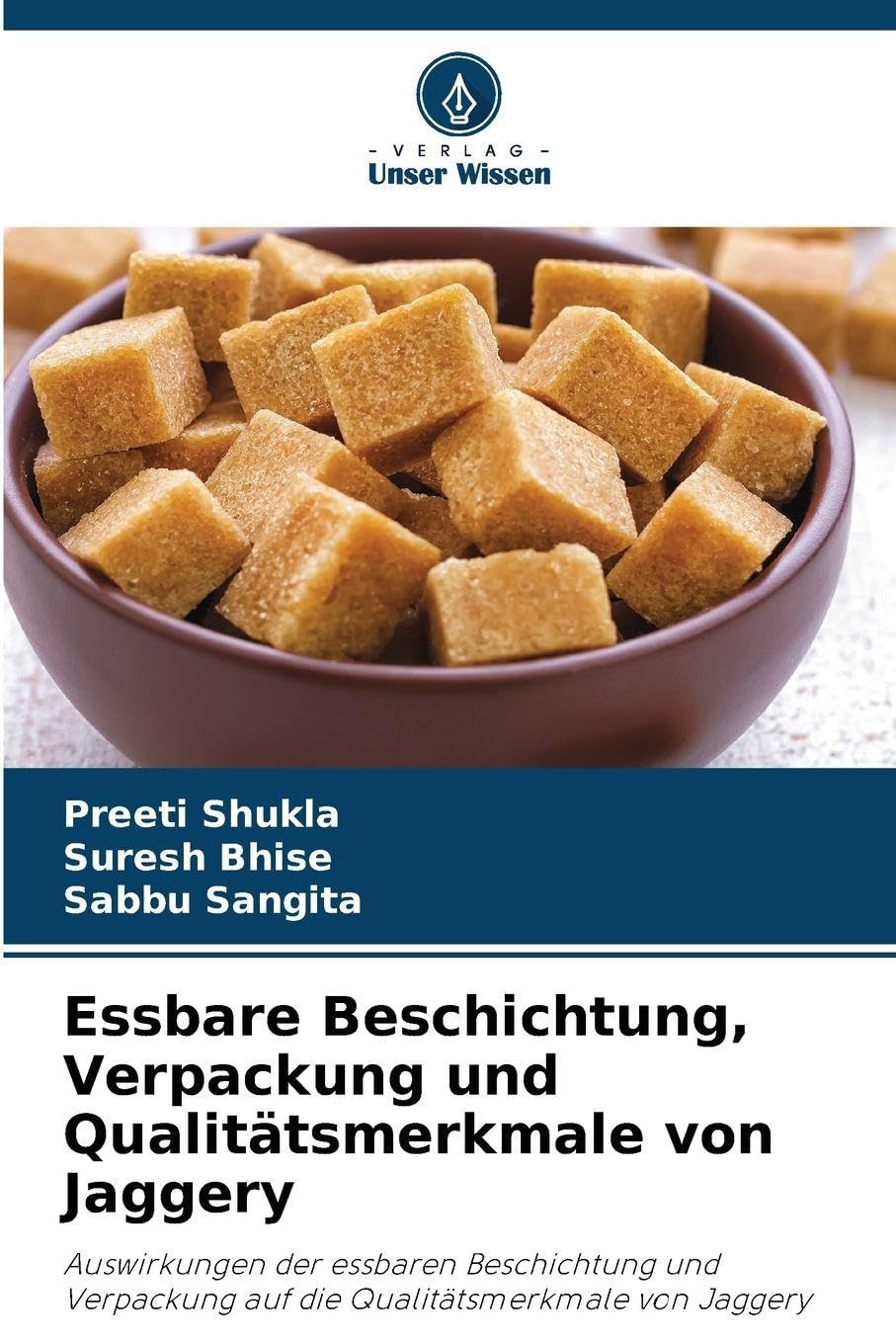 Essbare Beschichtung, Verpackung und Qualitätsmerkmale von Jaggery Natural Sciences