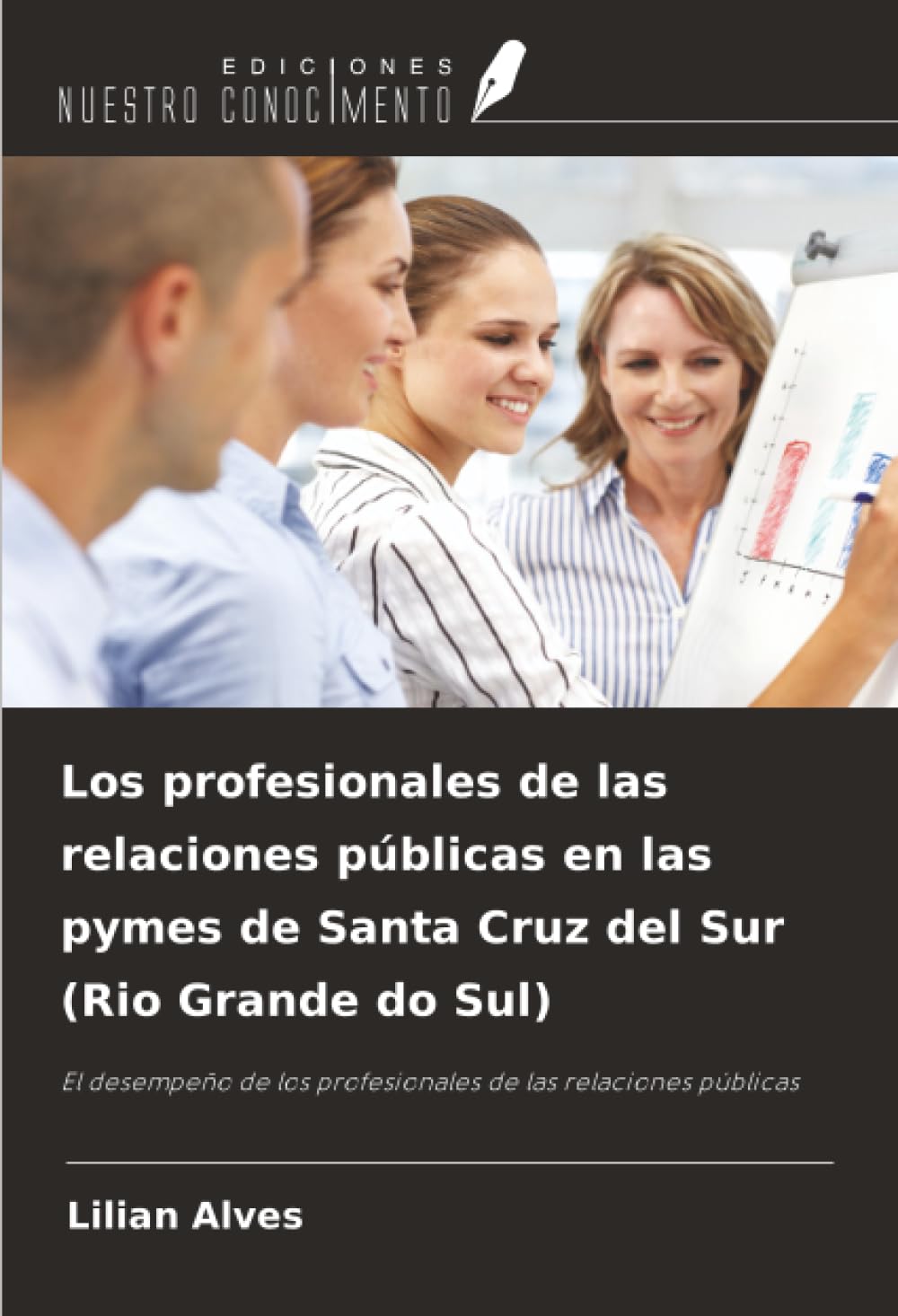 Los profesionales de las relaciones públicas en las pymes de Santa Cruz del Sur (Rio Grande do Sul) Arts & Music