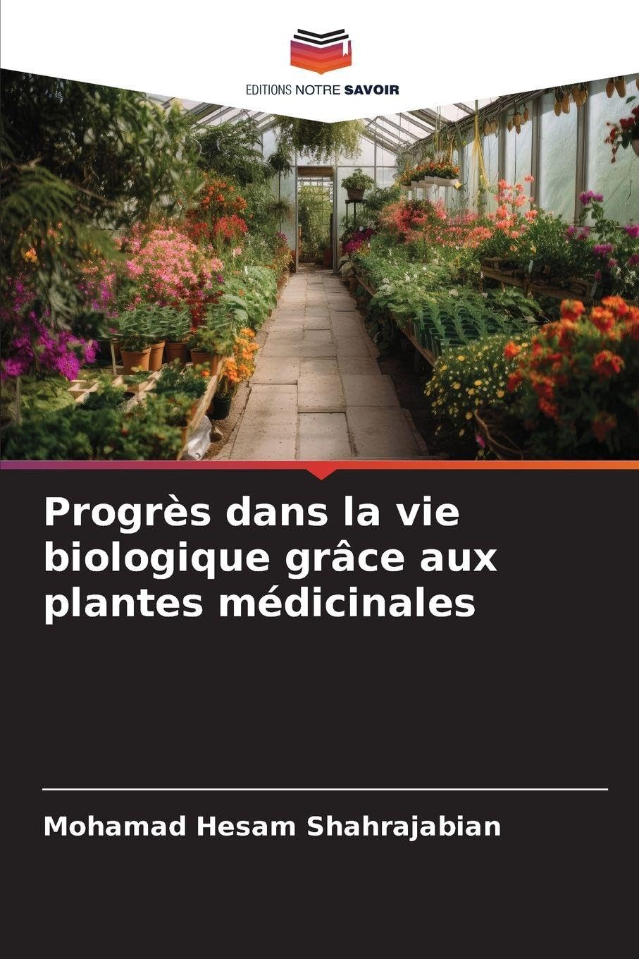 Progrès dans la vie biologique grâce aux plantes médicinales Natural Sciences