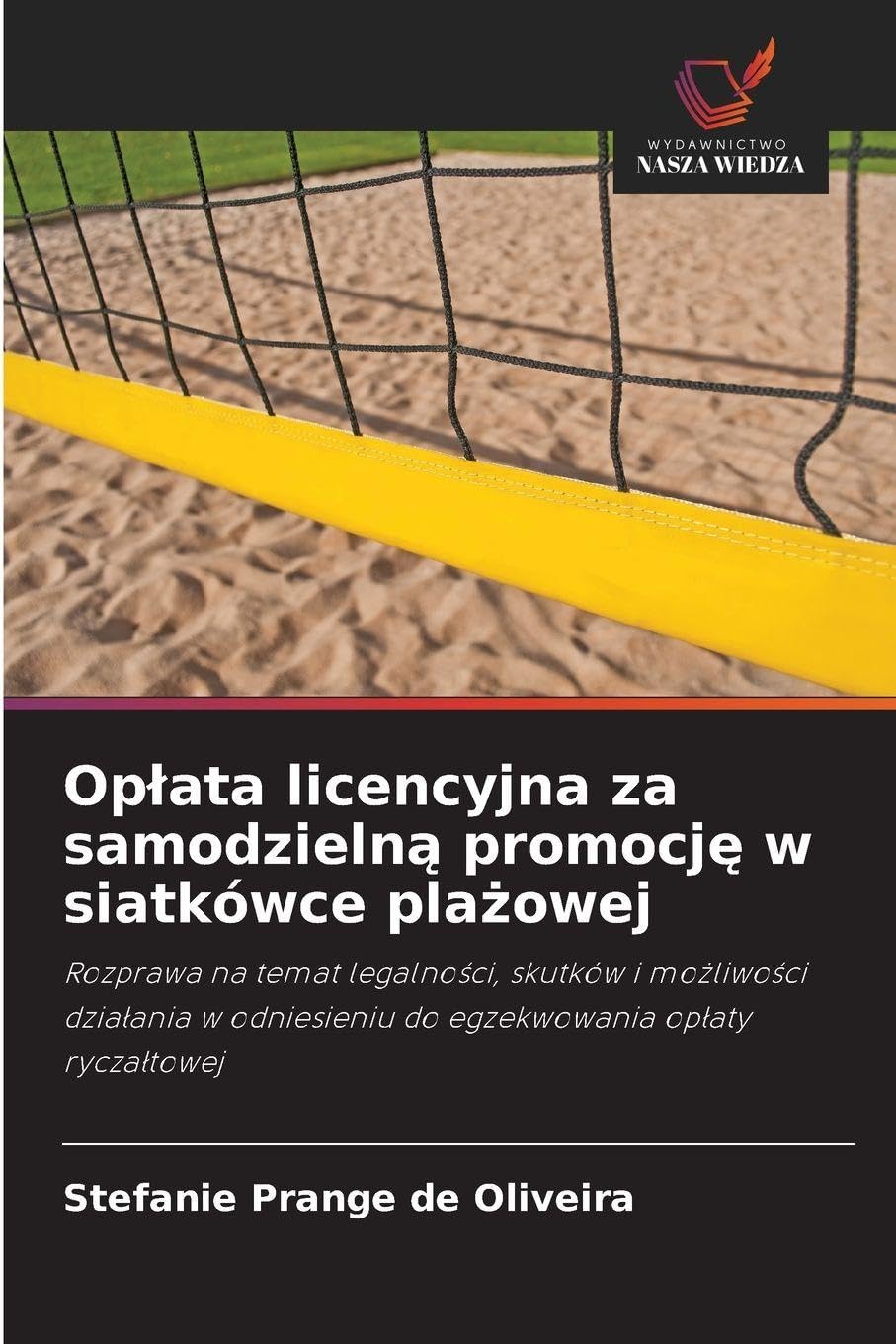 Op¿ata licencyjna za samodzieln¿ promocj¿ w siatkówce pla¿owej Leisure & Fun