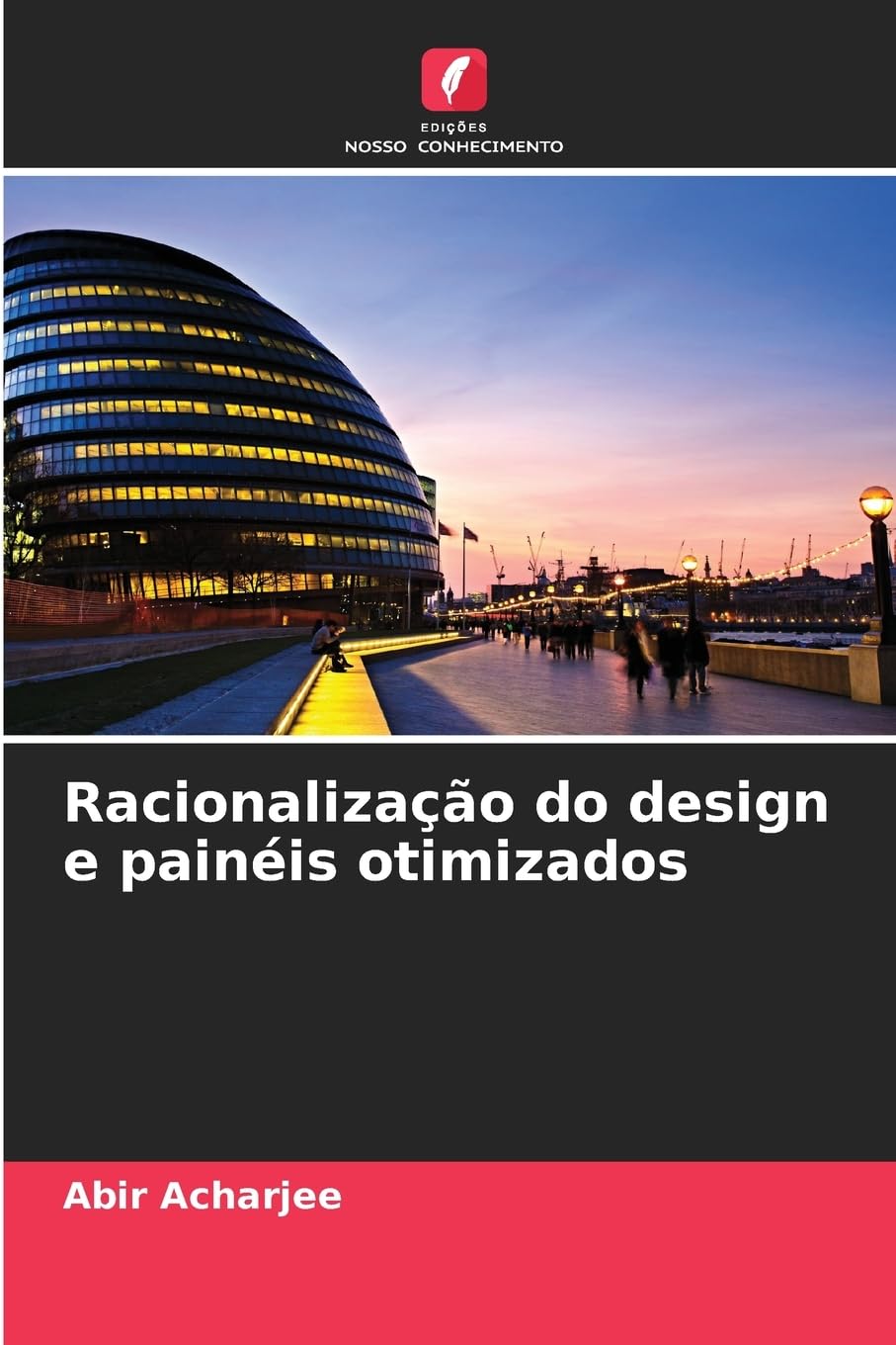 Racionalização do design e painéis otimizados Architecture
