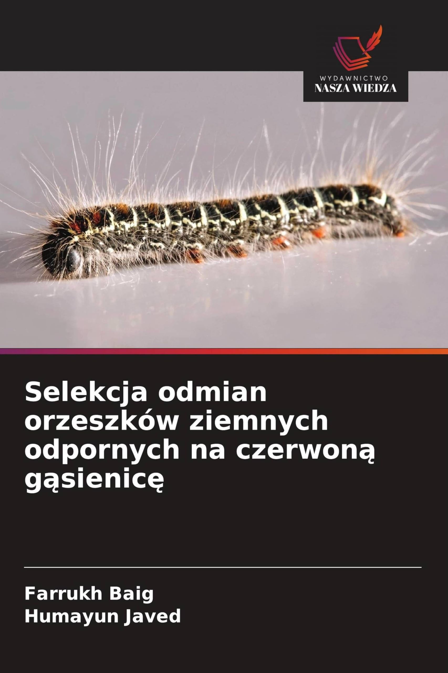 Selekcja odmian orzeszków ziemnych odpornych na czerwon¿ g¿sienic¿ Natural Sciences