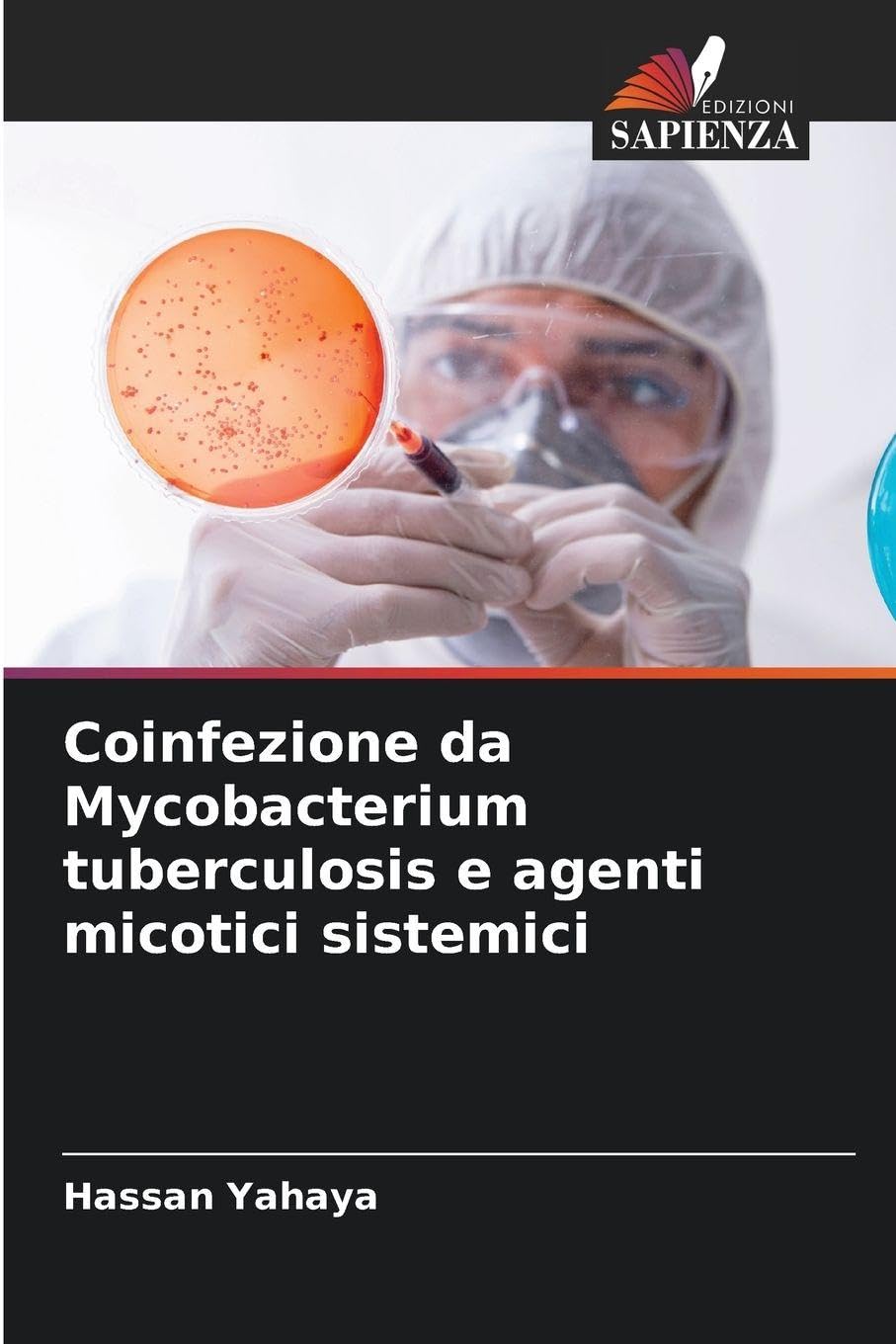 Coinfezione da Mycobacterium tuberculosis e agenti micotici sistemici Natural Sciences