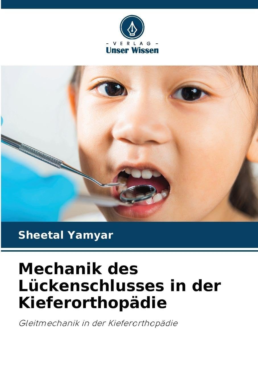 Mechanik des Lückenschlusses in der Kieferorthopädie Medicine