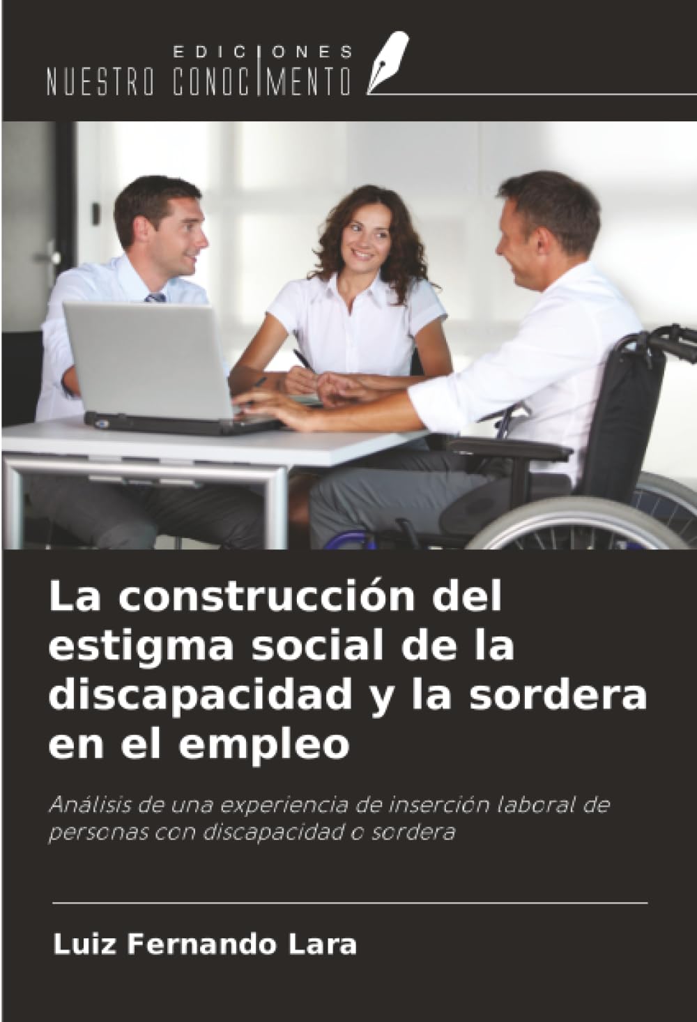 La construcción del estigma social de la discapacidad y la sordera en el empleo Law